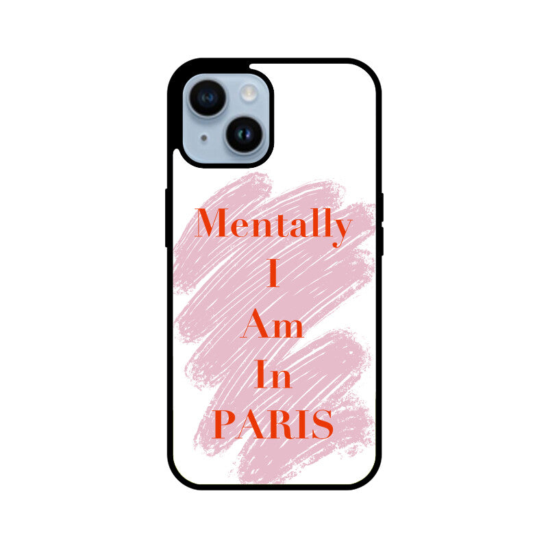 "Mentally in Paris" Phonecover