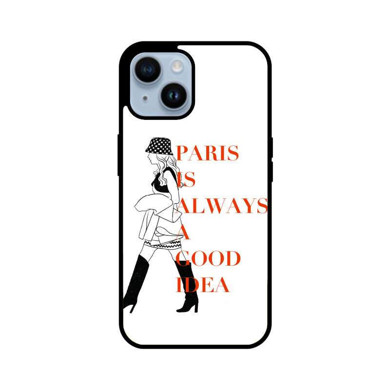 "Paris is Always a Good Idea" Phonecover