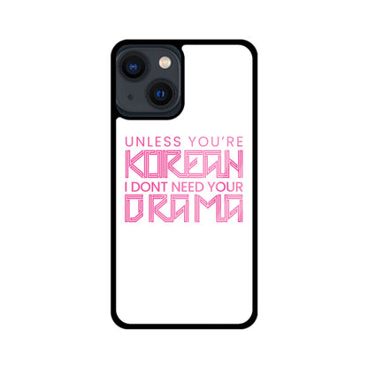Phones are for Korean Drama only !