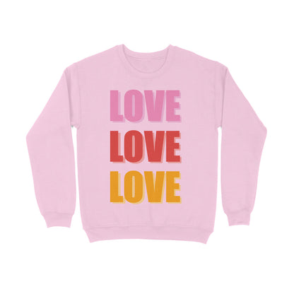 The LOVE Sweatshirt