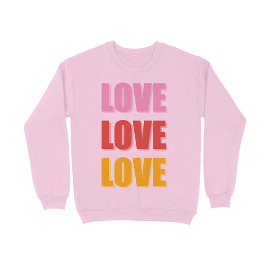 The LOVE Sweatshirt
