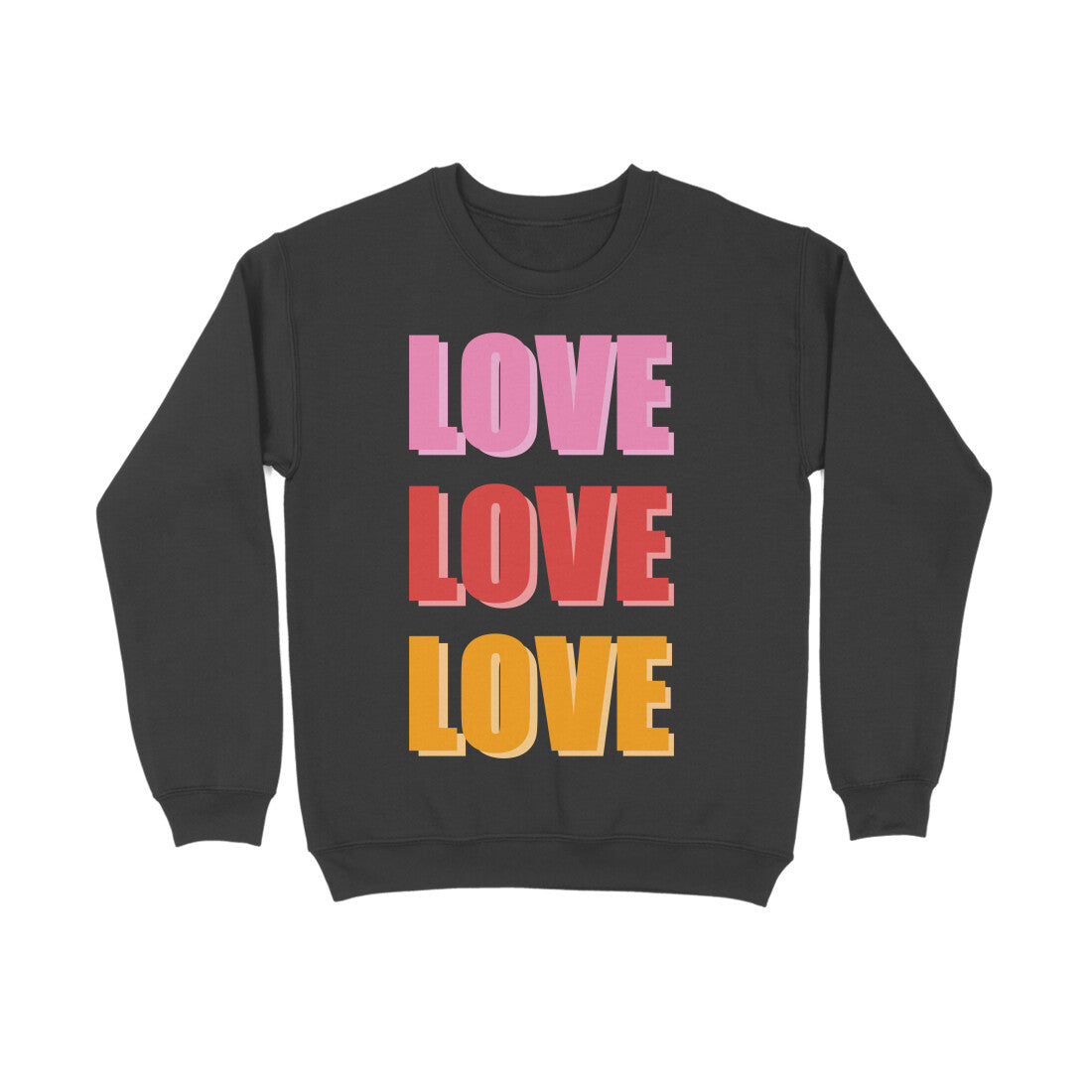 The LOVE Sweatshirt